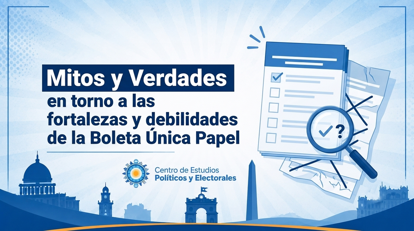 Análisis técnico-jurídico: Mitos y Verdades en torno a las fortalezas y debilidades de la Boleta Única Papel